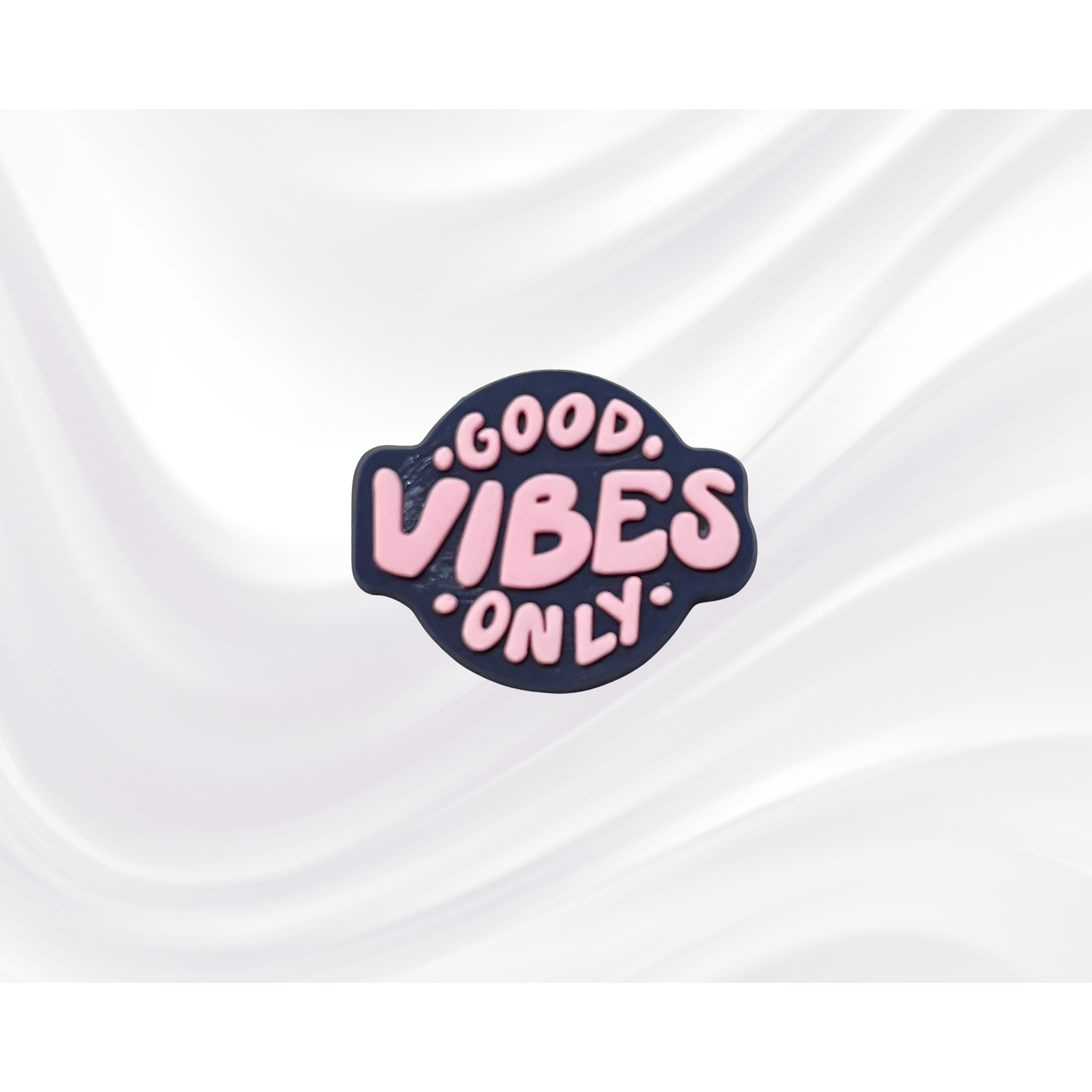 Good Vibes Only