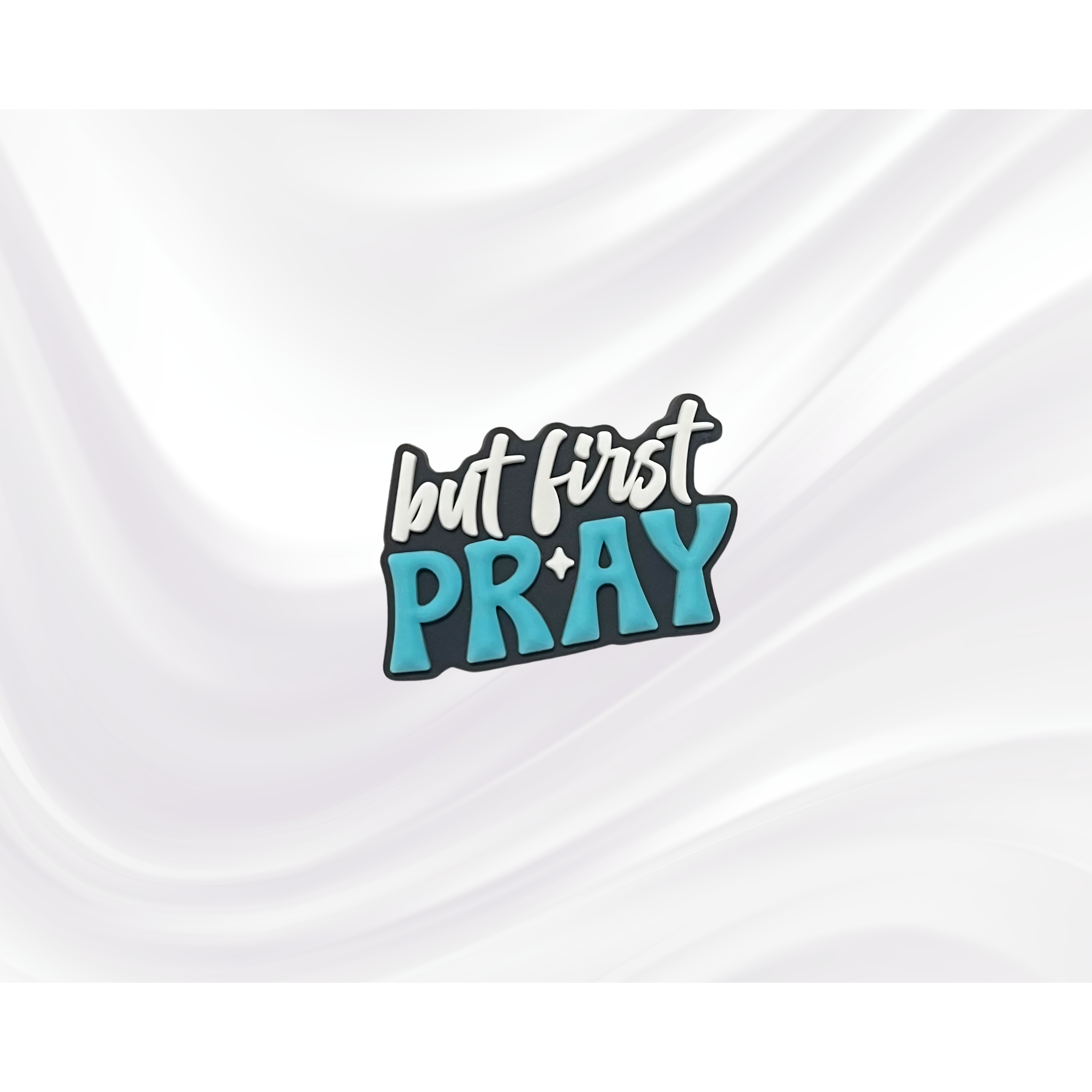 But First Pray